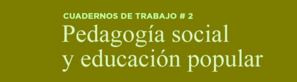 Pedagogía social y educación popular (Marcelo Krichesky comp.)