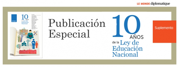 Edición especial 10 años de la Ley de Educación Nacional
